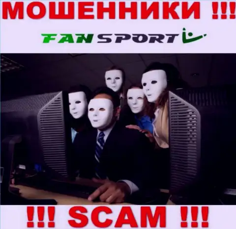 На веб-сайте компании Fan Sport нет ни слова о их руководстве - это МОШЕННИКИ !!!
