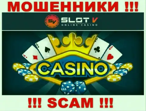 Casino - конкретно в такой области прокручивают свои делишки коварные internet мошенники СлотВ