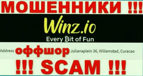 Преступно действующая организация Winz Casino расположена в оффшоре по адресу: Julianaplein 36, Willemstad, Curaçao, будьте бдительны