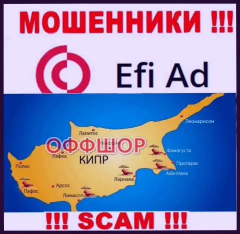 Базируется контора Efi Ad в оффшоре на территории - Cyprus, МОШЕННИКИ !!!