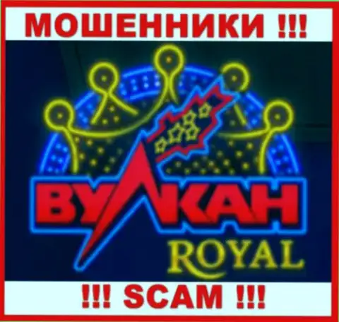 Vulkan Royal - это МОШЕННИК ! СКАМ !!!