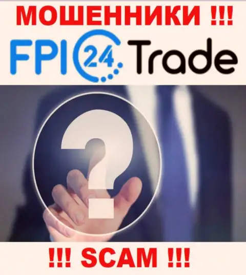 В глобальной сети интернет нет ни единого упоминания о руководителях мошенников FPI24 Trade