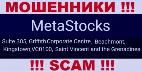 На официальном сайте МетаСтокс предоставлен адрес данной компании - Сьюит 305, Корпоративный Центр Гриффитш, Кингстаун, VC0100, Сент-Винсент и Гренадины (оффшорная зона)