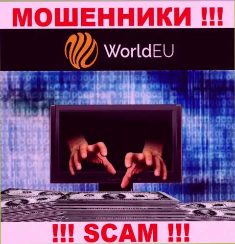 НЕ ТОРОПИТЕСЬ связываться с компанией WorldEU, указанные internet-мошенники постоянно отжимают вклады трейдеров
